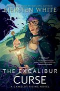 The Excalibur Curse (Camelot Rising Trilogy) (en Inglés)