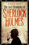 The Lost Chronicles Of Sherlock Holmes 2