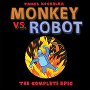 Monkey vs. Robot: The Complete Epic (en Inglés)