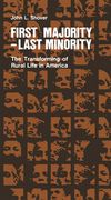 first majority - last minority: the transforming of rural life in america