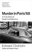 Murder In Paris '68: A true story of death and glamour