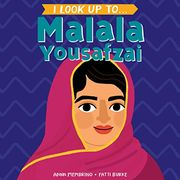 I Look up To. Malala Yousafzai (en Inglés)