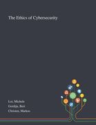 The Ethics of Cybersecurity (en Inglés)