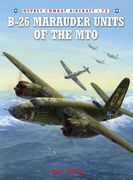 B-26 Marauder Units of the MTO (en Inglés)