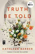 Truth be Told (en Inglés)