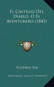 El Castillo del Diablo, o el Aventurero (1845)