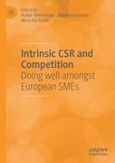 Intrinsic Csr and Competition: Doing Well Amongst European SMEs (en Inglés)