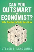 Can you Outsmart an Economist? 100+ Puzzles to Train Your Brain (en Inglés)