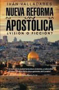 Nueva Reforma Apostólica:  Visión o Ficción?