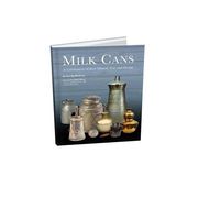Milk Cans: A Celebration of Their History, Use, and Design (en Inglés)
