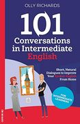 101 Conversations in Intermediate English (en Inglés)