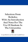 selections from berkeley: with an introduction and notes for the use of students in the universities (en Inglés)