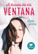 A Traves de mi Ventana - Godoy, Ariana - Alfaguara Juvenil