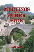 Meetings on the Other Side (en Inglés)