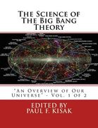 The Science of The Big Bang Theory: "An Overview of Our Universe" - Vol. 1 of 2 (en Inglés)