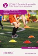 Proyectos de Animación Físico-Deportivos y Recreativos. Afda0211 - Animación Físico-Deportiva y Recreativa (in Spanish)
