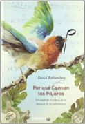 Por qué Cantan los Pájaros (in Spanish)