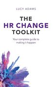 Hr Change Toolkit: Your Complete Guide to Making it Happen (en Inglés)