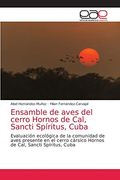 Ensamble de Aves del Cerro Hornos de Cal, Sancti Spíritus, Cuba (in Spanish)
