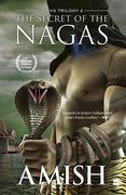 The Secret of the Nagas (Shiva Trilogy Book 2) (Shiva, 2)