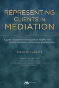Representing Clients in Mediation (en Inglés)