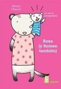 Rosa (y Romeo Tambien)