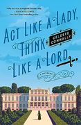 Act Like a Lady, Think Like a Lord: A Mystery (en Inglés)