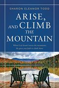 Arise, and Climb the Mountain (en Inglés)