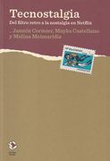 Tecnostalgia (Caja Baja)