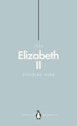 Elizabeth ii (Penguin Monarchs): The Steadfast 