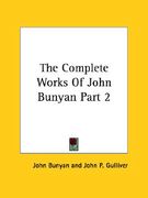 the complete works of john bunyan part 2 (en Inglés)