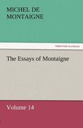 the essays of montaigne - volume 14
