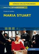 Maria Stuart von Friedrich Schiller. Textanalyse und Interpretation mit Zusammenfassung, Inhaltsangabe, Charakterisierung, Szenenanalyse und. - Lektürehilfe Plus Onlinezugang) (en Alemán)