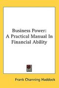 business power: a practical manual in financial ability
