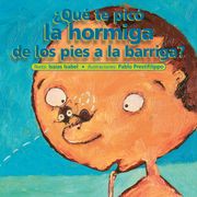 ¿Qué te picó la hormiga de los pies a la barriga?