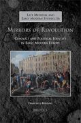 Mirrors of Revolution: Conflict and Political Identity in Early Modern Europe (en Inglés)