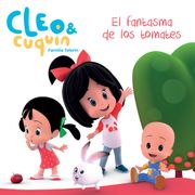 El fantasma de los tomates (Cleo y Cuquín)