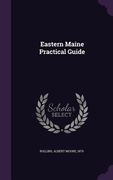 Eastern Maine Practical Guide (en Inglés)