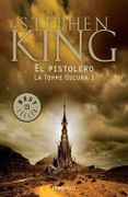 El Pistolero (la Torre Oscura #1) (b) - King Stephen - Debolsillo