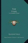 the stars: a slumber story (en Inglés)