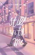 Still With me - Lily Del Pilar - Editorial Planeta