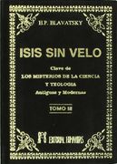 Isis sin Velo iii: La Clave de los Misterios de la Ciencia y Teología, Antiguas y Modernas