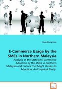 e-commerce usage by the smes in northern malaysia (en Inglés)