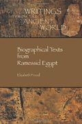 Biographical Texts From Ramessid Egypt (Society of Biblical Literature Writings From the Ancient World) 