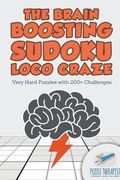The Brain Boosting Sudoku Loco Craze | Very Hard Puzzles with 200+ Challenges