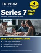 Series 7 Exam Prep 2024-2025: 4 Practice Tests with Detailed Answer Explanations Book [7th Edition] (en Inglés)