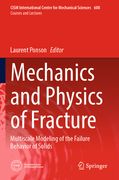 Mechanics and Physics of Fracture: Multiscale Modeling of the Failure Behavior of Solids (en Inglés)