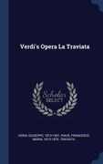 Verdi's Opera La Traviata (en Inglés)