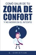Cómo salir de tu zona de confort y no morir en el intento