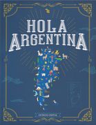 Hola Argentina [Ilustrado]